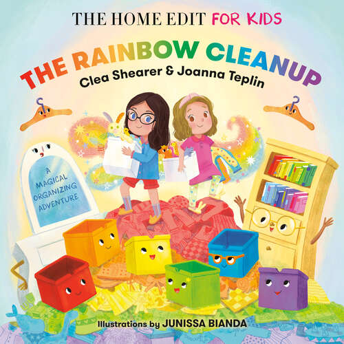 Book cover of The Rainbow Cleanup: A Magical Organizing Adventure (The Home Edit for Kids)