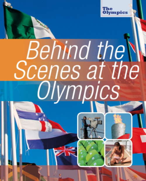 Book cover of Behind the Scenes at the Olympics (The Olympics #3)