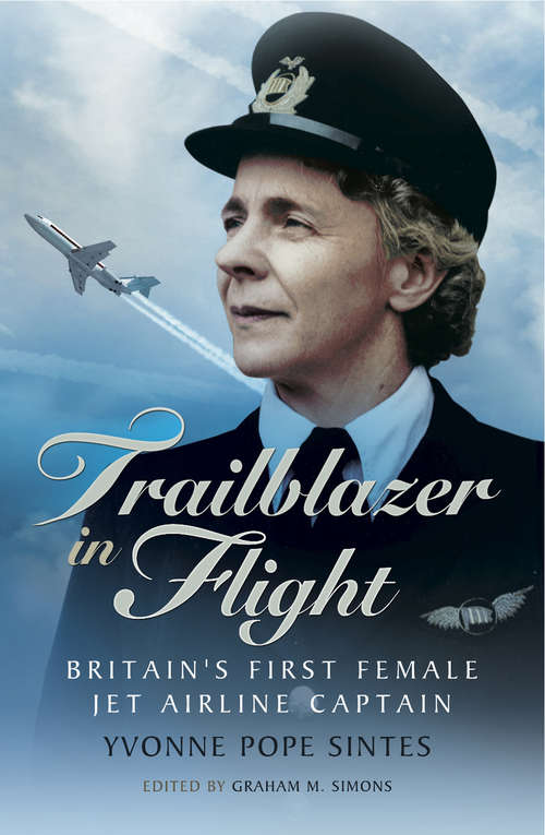 Book cover of Trailblazer in Flight: Britain's First Female Jet Airline Captain