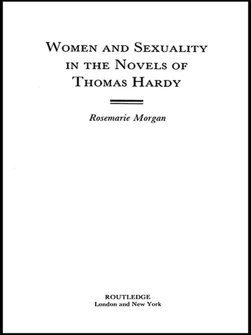 Book cover of Women and Sexuality in the Novels of Thomas Hardy