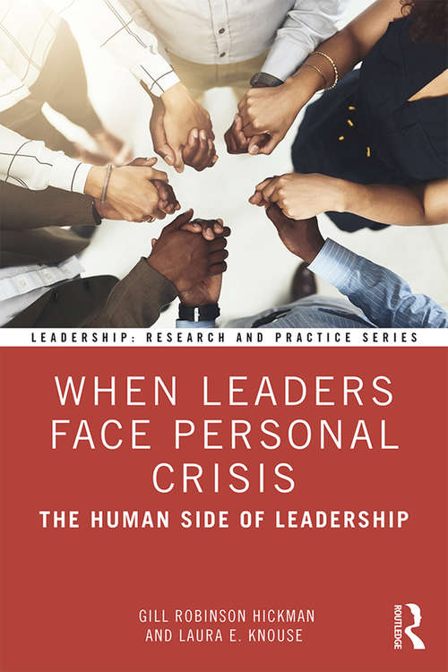 Book cover of When Leaders Face Personal Crisis: The Human Side of Leadership (Leadership: Research and Practice)