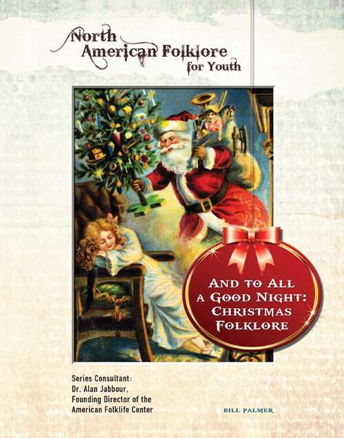 Book cover of And to All a Good Night: Christmas Folklore (North American Folklore for Youth)