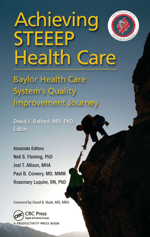 Book cover of Achieving STEEEP Health Care: Baylor Health Care System's Quality Improvement Journey