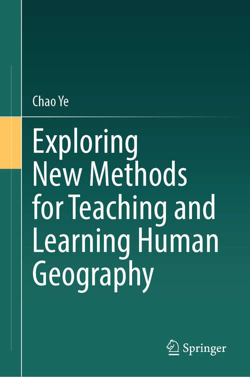 Book cover of Exploring New Methods for Teaching and Learning Human Geography (2024)