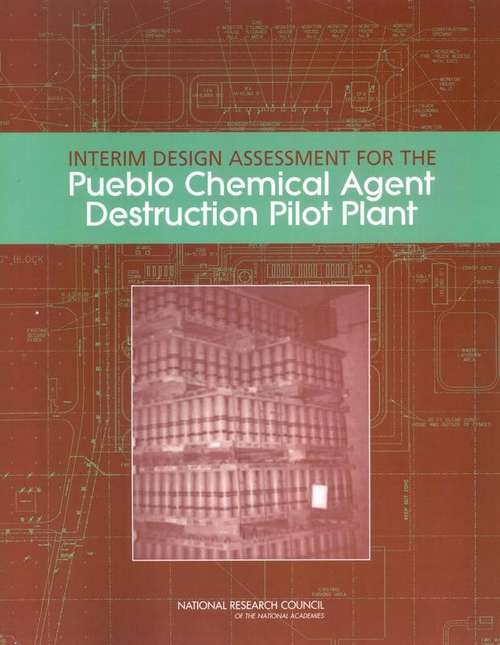 Book cover of Interim Design Assessment for the Pueblo Chemical Agent Destruction Pilot Plant