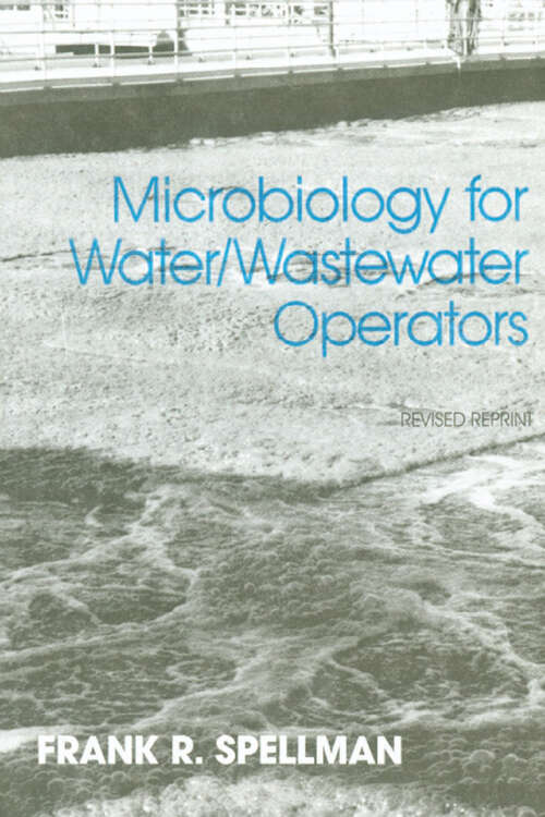 Book cover of Microbiology for Water and Wastewater Operators (Revised Reprint) (1)