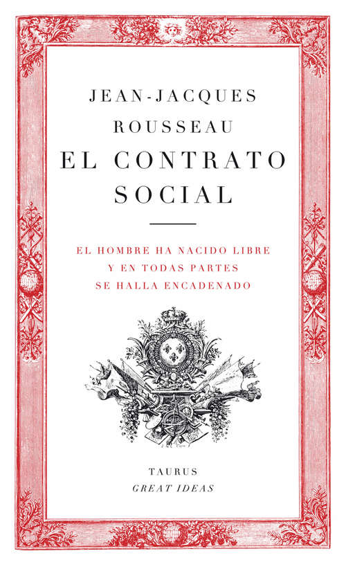 Book cover of El contrato social (Serie Great Ideas 11): O Principios Del Derecho Politico (1820) (Serie Great Ideas: Volumen 11)