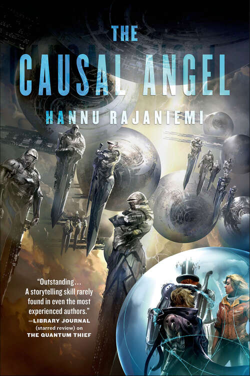 Book cover of The Causal Angel: The Quantum Thief, The Fractal Prince, The Causal Angel (Jean le Flambeur #3)