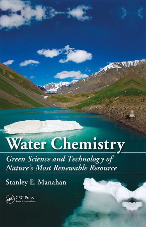 Book cover of Water Chemistry: Green Science and Technology of Nature's Most Renewable Resource