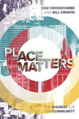 Book cover of Place Matters: The Church for the Community