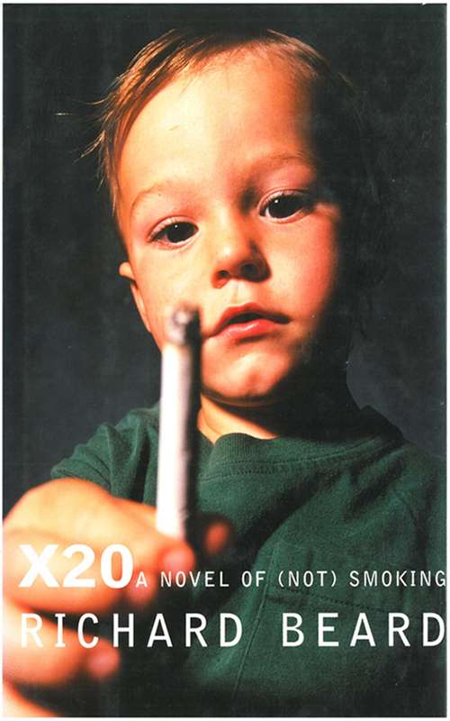 Book cover of X20: A Novel of (Not) Smoking