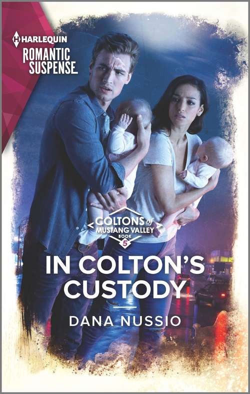 Book cover of In Colton's Custody: Protective Operation (stealth) / In Colton's Custody (the Coltons Of Mustang Valley) (Original) (The Coltons of Mustang Valley #5)