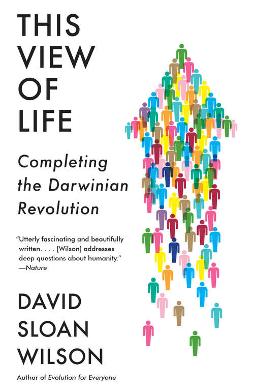 Book cover of This View of Life: Completing the Darwinian Revolution