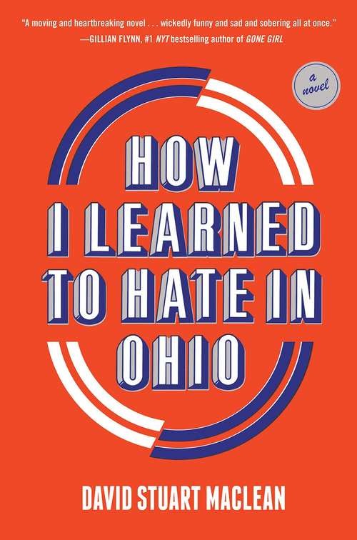 Book cover of How I Learned to Hate in Ohio: A Novel