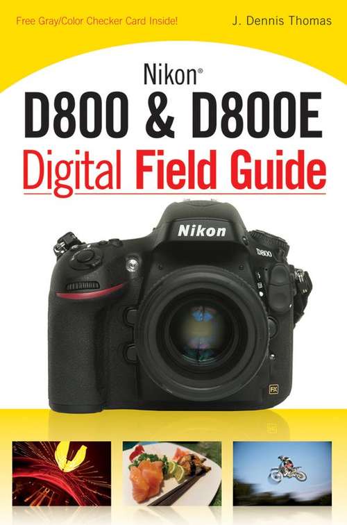 Book cover of Nikon D800 & D800E Digital Field Guide
