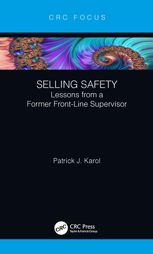 Book cover of Selling Safety: Lessons from a Former Front-Line Supervisor