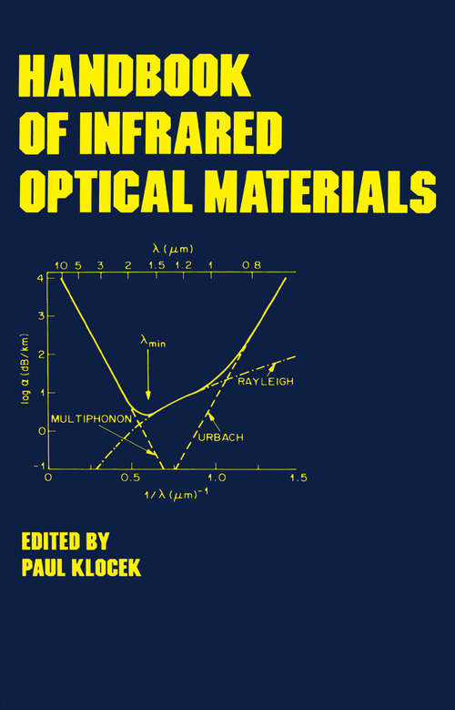 Book cover of Handbook of Infrared Optical Materials (2) (Optical Science and Engineering: Vol. 30)