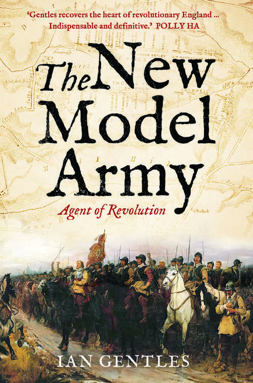 Book cover of The New Model Army: Agent of Revolution