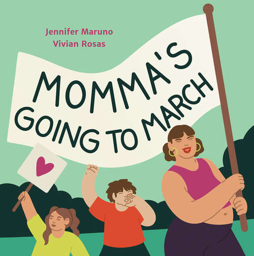 Book cover of Momma's Going to March