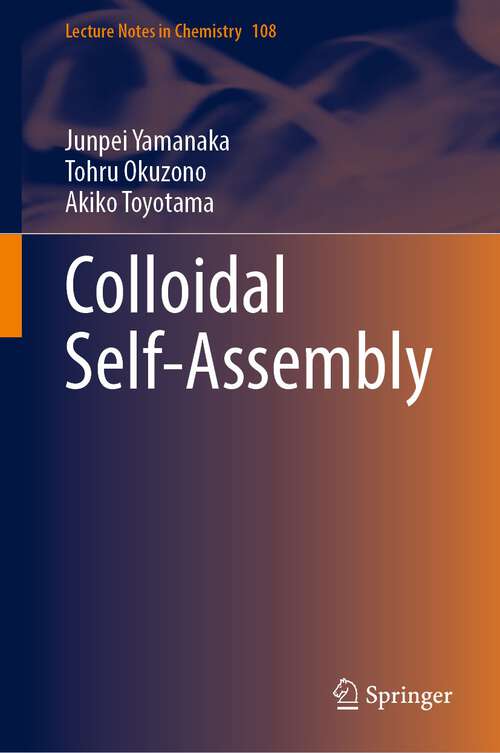 Book cover of Colloidal Self-Assembly (1st ed. 2023) (Lecture Notes in Chemistry #108)