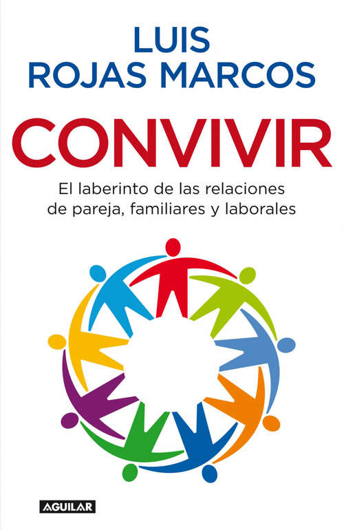 Book cover of Convivir: El laberinto de las relaciones de pareja, familiares y laborales