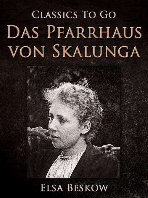 Book cover of Das Pfarrhaus von Skalunga (Classics To Go)