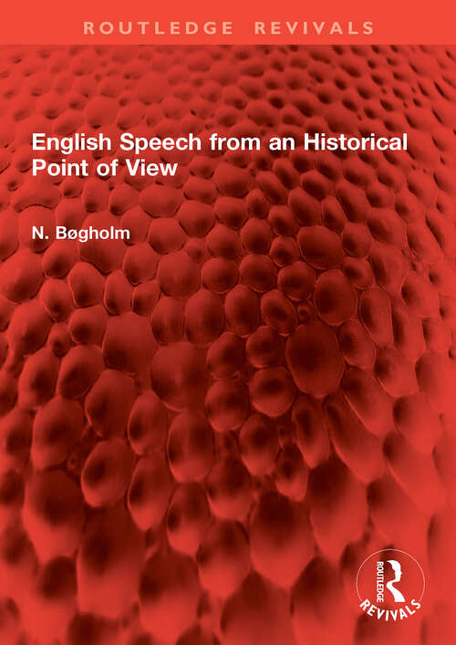 Book cover of English Speech from an Historical Point of View (1) (Routledge Revivals)