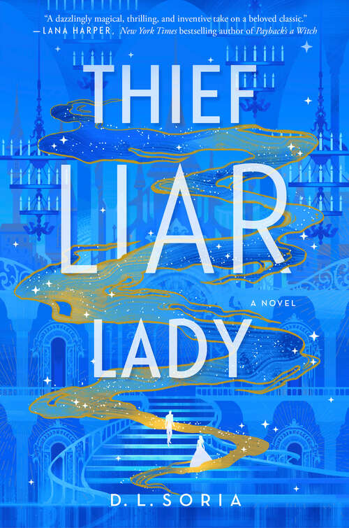 Book cover of Thief Liar Lady: A Novel