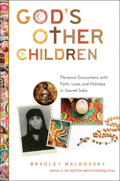 Book cover of God's Other Children: Personal Encounters with Love, Holiness, and Faith in Sacred India