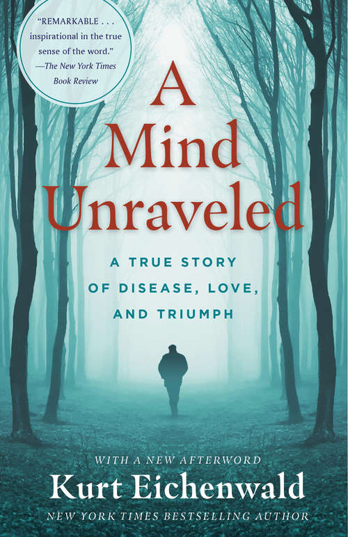 Book cover of A Mind Unraveled: A Memoir