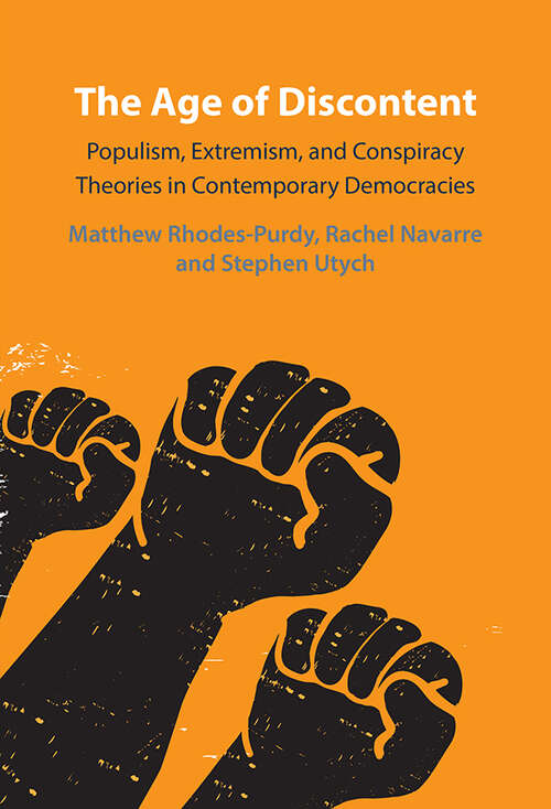 Book cover of The Age of Discontent: Populism, Extremism, and Conspiracy Theories in Contemporary Democracies