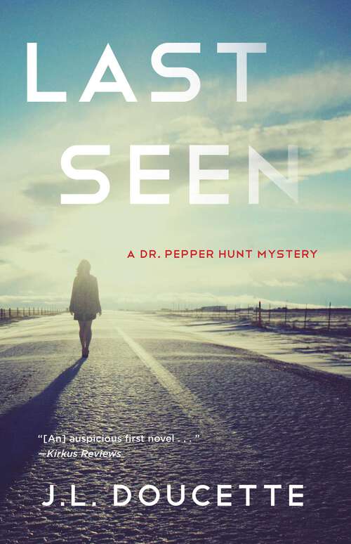 Book cover of Last Seen: A Dr. Pepper Hunt Mystery (A Dr. Pepper Hunt Mystery)