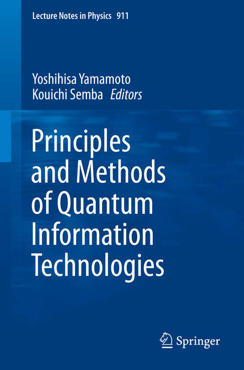 Book cover of Principles and Methods of Quantum Information Technologies