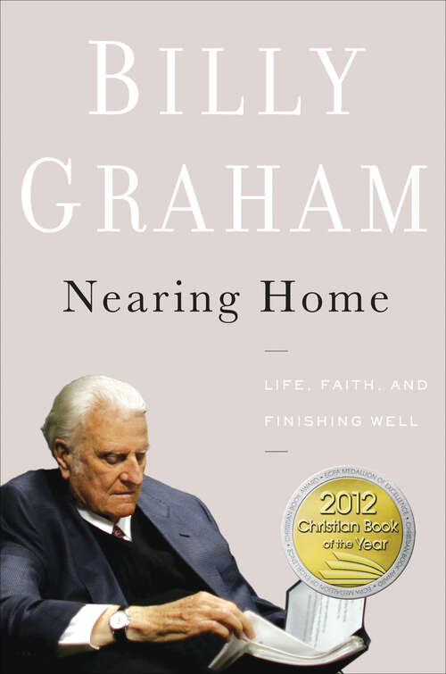 Book cover of Nearing Home: Life, Faith, and Finishing Well