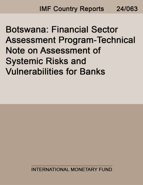 Book cover of Botswana: Financial Sector Assessment Program-Technical Note on Assessment of Systemic Risks and Vulnerabilities for Banks