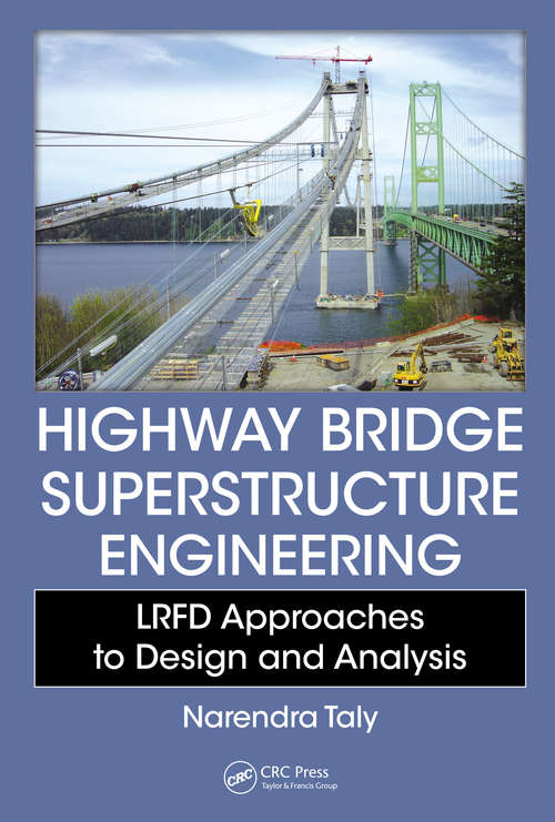 Book cover of Highway Bridge Superstructure Engineering: LRFD Approaches to Design and Analysis