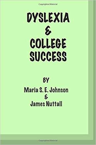 Book cover of Dyslexia and College Success
