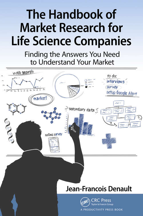 Book cover of The Handbook for Market Research for Life Sciences Companies: Finding the Answers You Need to Understand Your Market