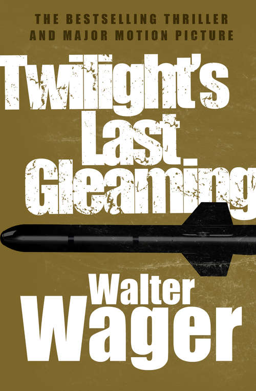 Book cover of Twilight's Last Gleaming (Digital Original)