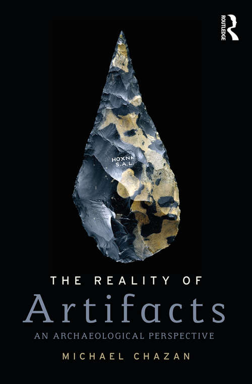 Book cover of The Reality of Artifacts: An Archaeological Perspective