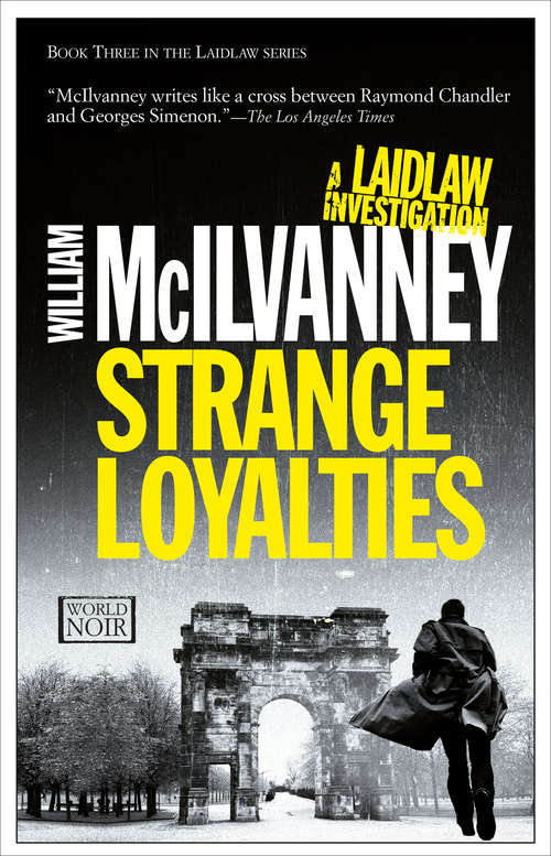 Book cover of Strange Loyalties (The Laidlaw Investigation #3)