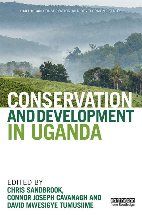 Book cover of Conservation and Development in Uganda (Earthscan Conservation and Development)