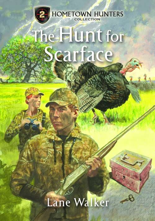 Book cover of The Hunt For Scarface (Hometown Hunters)