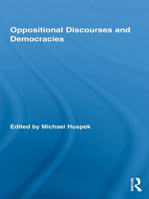 Book cover of Oppositional Discourses and Democracies (Routledge Studies in Social and Political Thought)