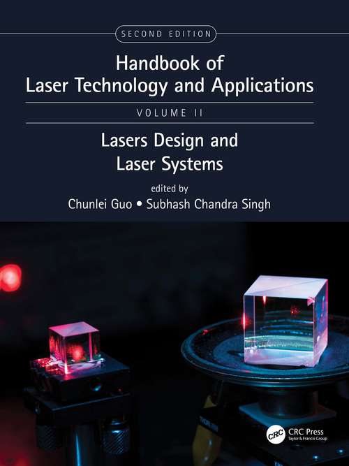 Book cover of Handbook of Laser Technology and Applications: Laser Design and Laser Systems (Volume Two) (2) (Handbook of Laser Technology and Applications #2)