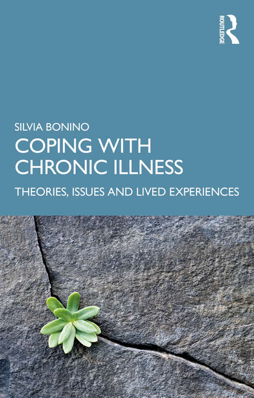 Book cover of Coping with Chronic Illness: Theories, Issues and Lived Experiences