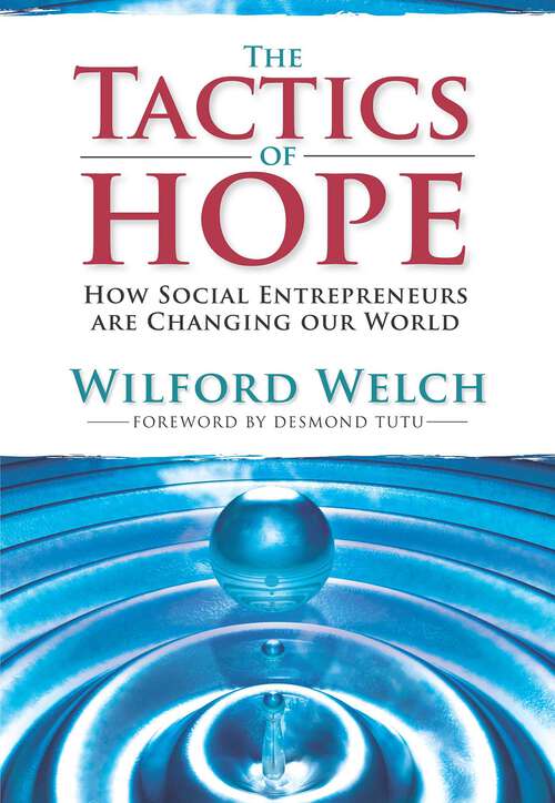 Book cover of The Tactics of Hope: Your Guide to Becoming a Social Entrepreneur