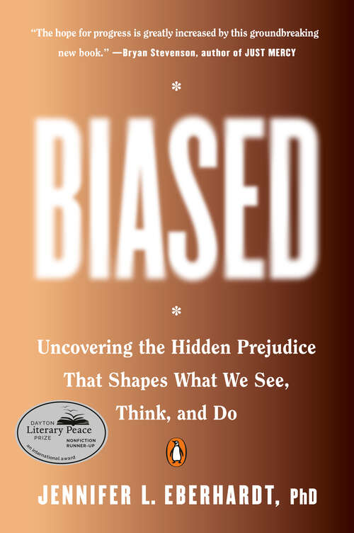Book cover of Biased: Uncovering the Hidden Prejudice That Shapes What We See, Think, and Do