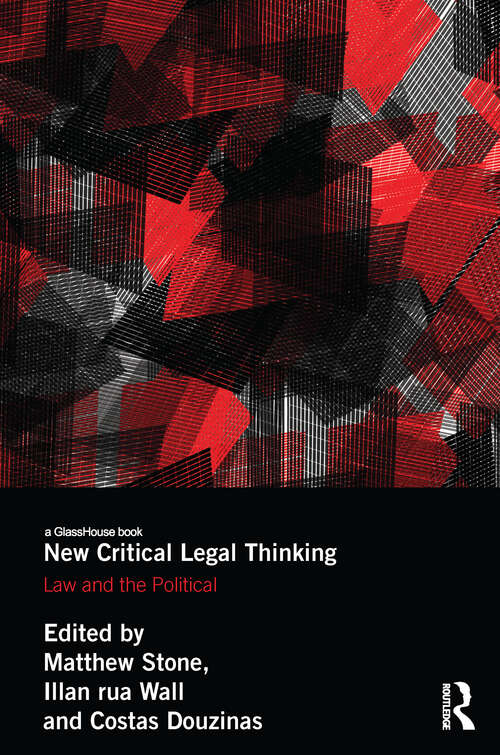 Book cover of New Critical Legal Thinking: Law and the Political (Birkbeck Law Press)