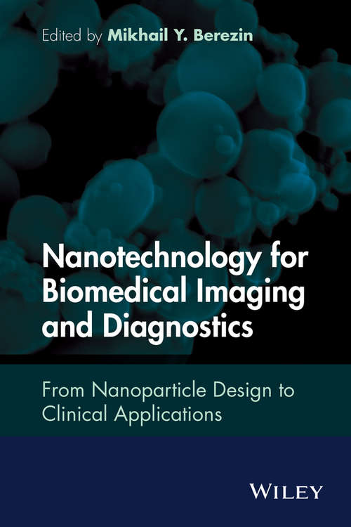 Book cover of Nanotechnology for Biomedical Imaging and Diagnostics: From Nanoparticle Design to Clinical Applications